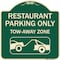 Signmission Restaurant Parking Tow-Away Zone W/ Car Tow Graphic Heavy-Gauge Alum Sign, 18" x 18", G-1818-22978 A-DES-G-1818-22978 - alternate 1